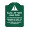 Signmission Park at Your Own Risk Not Responsible for Damage or Theft to Vehicles or Vehicle Cont, GW-1824-23494 A-DES-GW-1824-23494 - alternate 1
